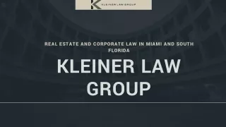 Best Commercial Real Estate Lawyers in Miami _ Kleiner law group