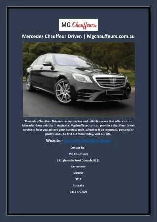 mercedes chauffeur driven mgchauffeurs com au