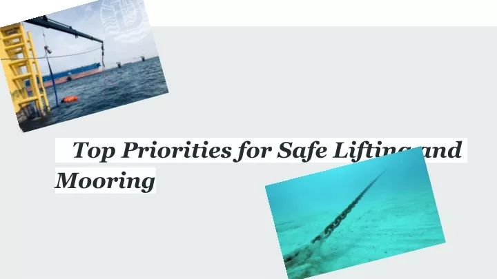 top priorities for safe lifting and mooring