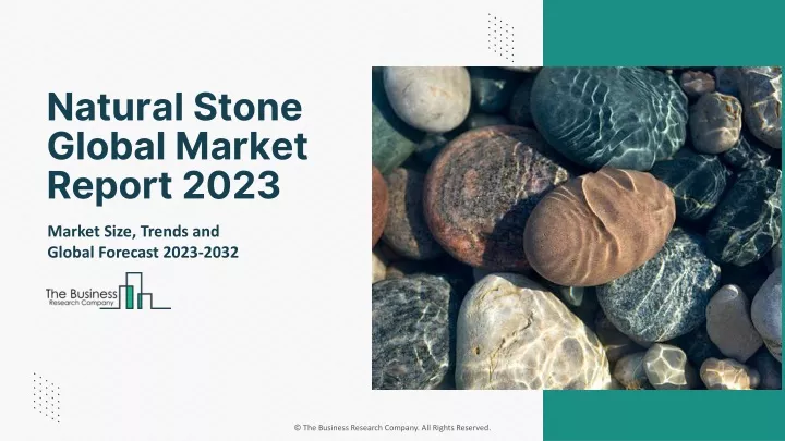 natural stone global market report 2023