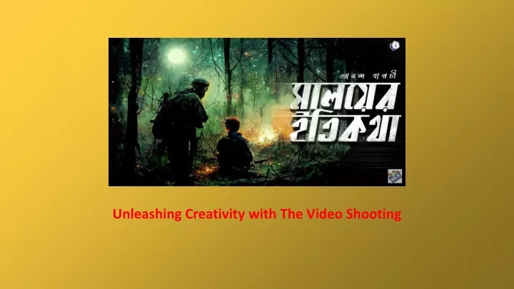 unleashing creativity with the video shooting