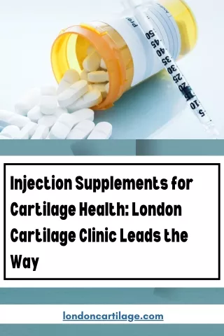 Injection Supplements for Cartilage Health London Cartilage Clinic Leads the Way