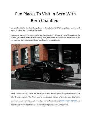 Fun Places To Visit In Bern With Bern Chauffeur