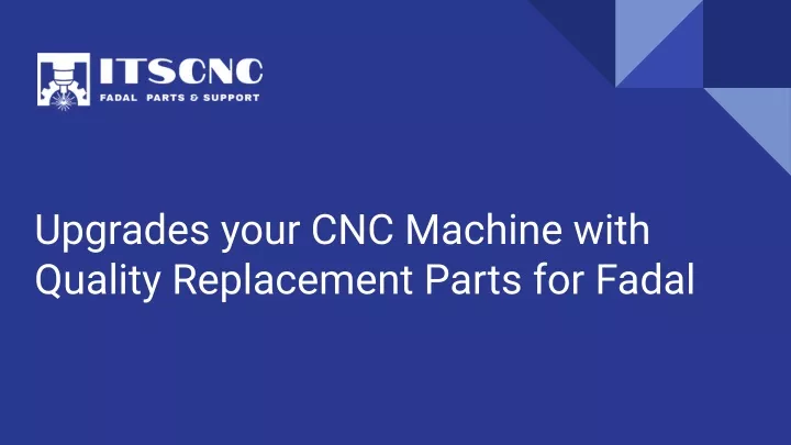 upgrades your cnc machine with quality