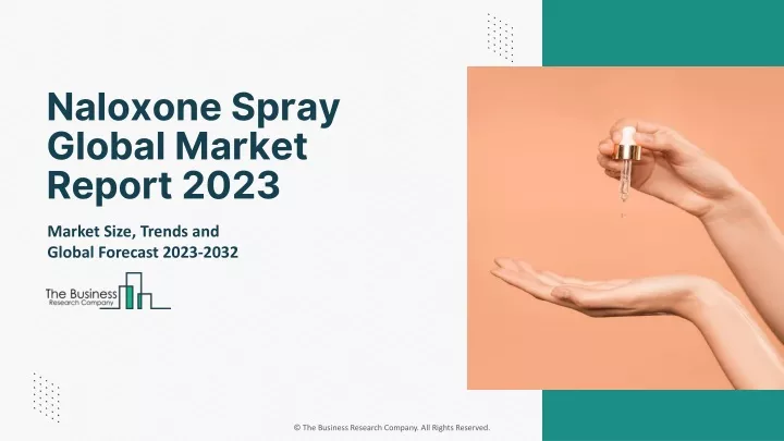 Naloxone Spray Global Market Report 2023 N 