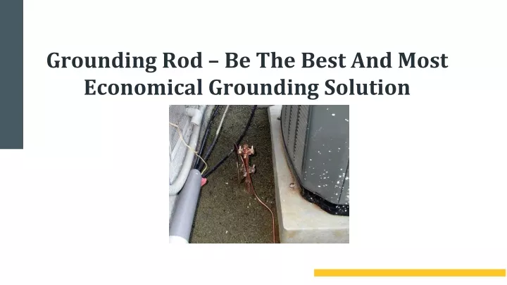 grounding rod be the best and most economical grounding solution