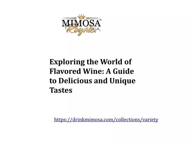 exploring the world of flavored wine a guide