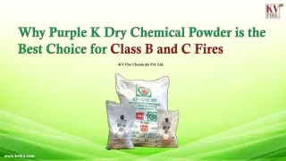 Why Purple K Dry Chemical Powder is the Best Choice for Class B and C Fires