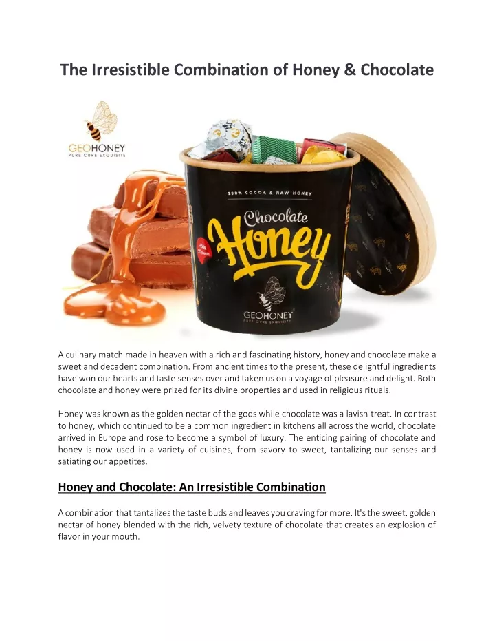 the irresistible combination of honey chocolate