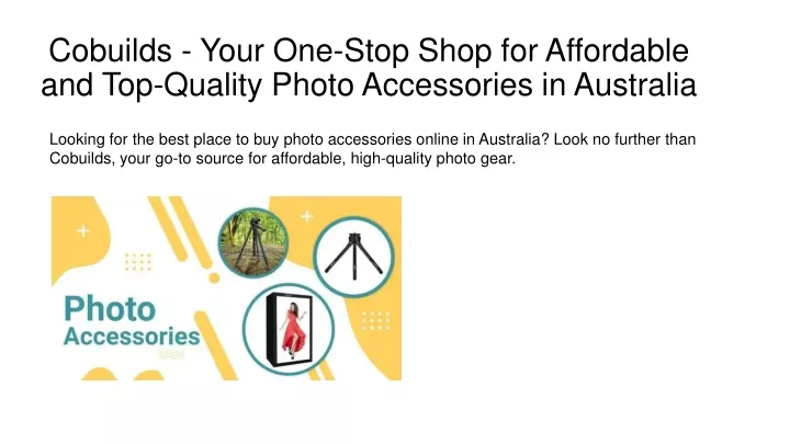 cobuilds your one stop shop for affordable and top quality photo accessories in australia