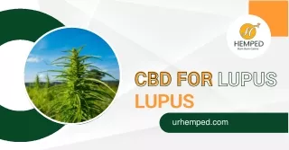 CBD for Lupus: Natural Remedy for Lupus Symptoms | Ur Hemped