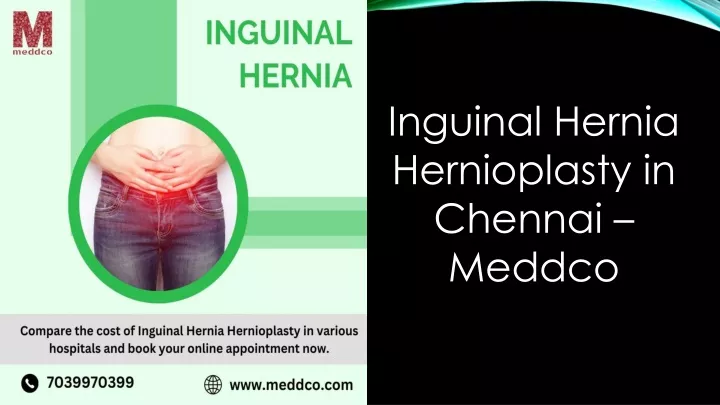 inguinal hernia hernioplasty in chennai meddco
