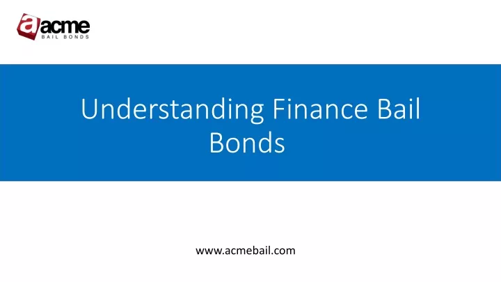 understanding finance bail bonds