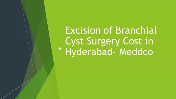 excision of branchial cyst surgery cost in hyderabad meddco
