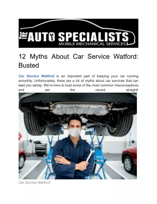 12 Myths About Car Service Watford: Busted