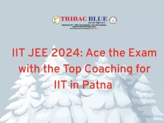 IIT JEE 2024: Ace the Exam with the Top Coaching for IIT in Patna