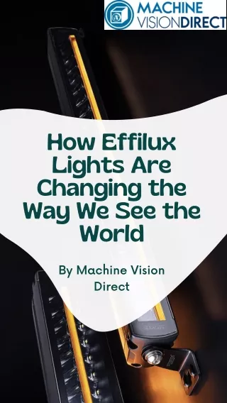 How Effilux Lights Are Changing the Way We See the World