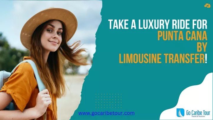 take a luxury ride for punta cana by limousine