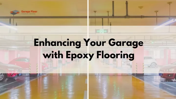 enhancing your garage with epoxy flooring