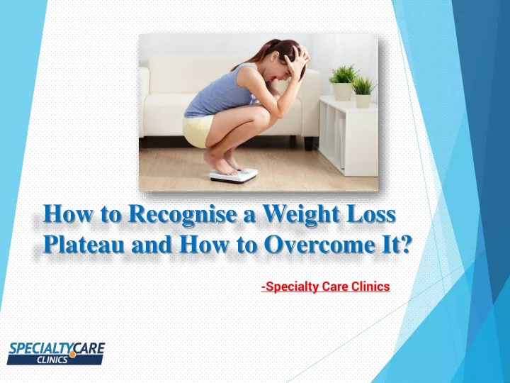 how to recognise a weight loss plateau and how to overcome it