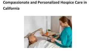 Compassionate and Personalized Hospice Care in California