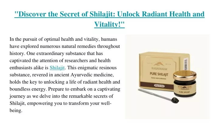 discover the secret of shilajit unlock radiant health and vitality