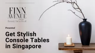 Stylish Console Tables in Singapore | Finn Avenue