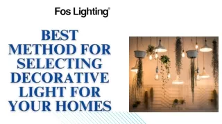 Best Method for Selecting Decorative Light for your Homes