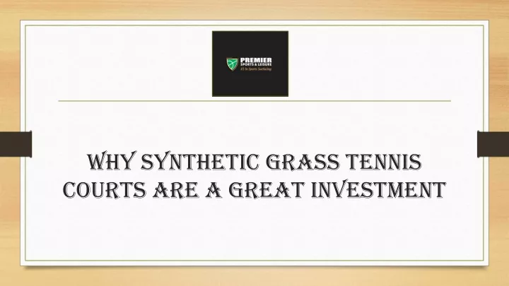why synthetic grass tennis courts are a great investment