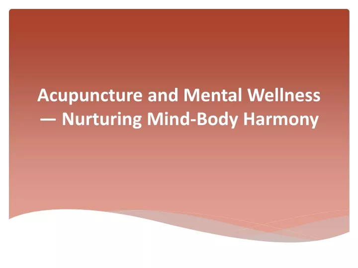 acupuncture and mental wellness nurturing mind body harmony
