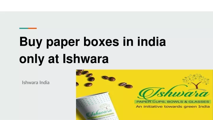 buy paper boxes in india only at ishwara