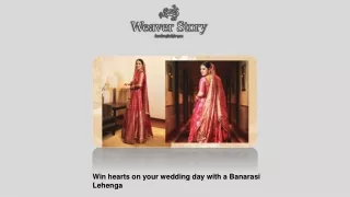 Win hearts on your wedding day with a Banarasi Lehenga 