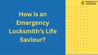How is an emergency locksmith's life saviour Presentation (1)