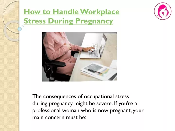how to handle workplace stress during pregnancy