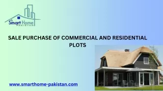 SALE PURCHASE OF COMMERCIAL AND RESIDENTIAL PLOTS