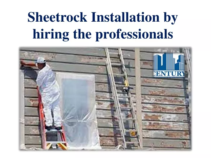 sheetrock installation by hiring the professionals