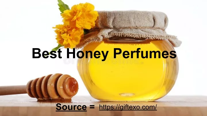 best honey perfumes