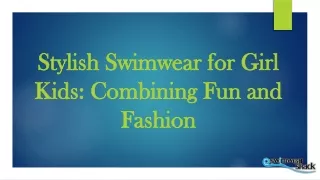 Stylish Swimwear for Girl Kids Combining Fun and Fashion