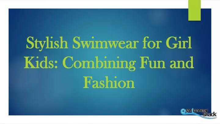 stylish swimwear for girl kids combining