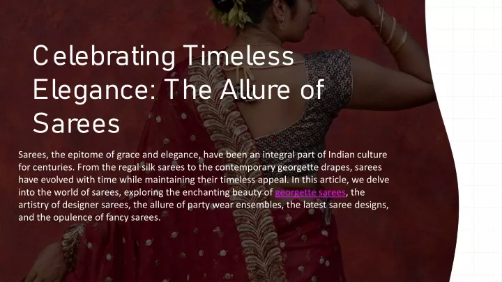 celebrating timeless elegance the allure of sarees