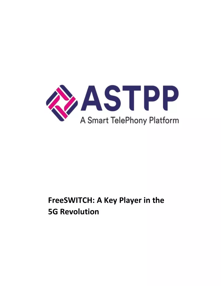 freeswitch a key player in the 5g revolution