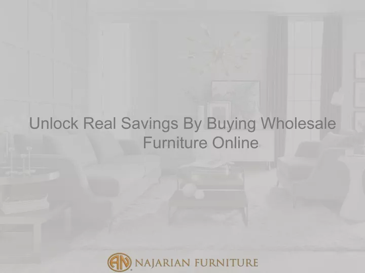 unlock real savings by buying wholesale furniture