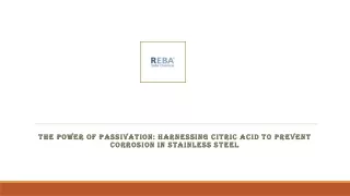 The Power of Passivation Harnessing Citric Acid to Prevent Corrosion in Stainless Steel
