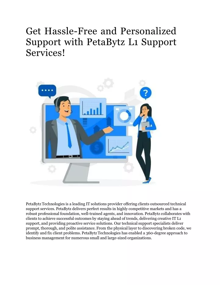 get hassle free and personalized support with petabytz l1 support services