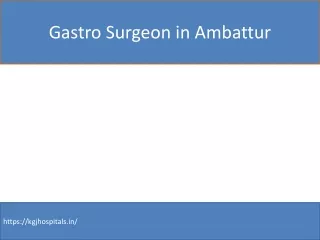 Gastro Surgeon in Ambattur