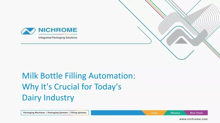 milk bottle filling automation why it s crucial