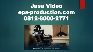081280002771 | jasa video company profile  di Jakarta | Jasa Video EPSPRODUCTION