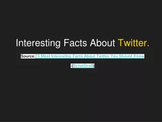 Interesting Facts About Twitter