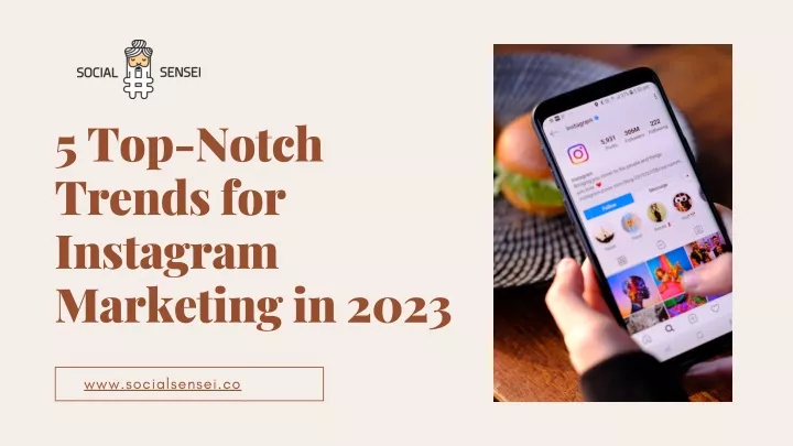 5 top notch trends for instagram marketing in 2023