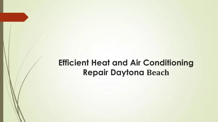 efficient heat and air conditioning repair daytona beach